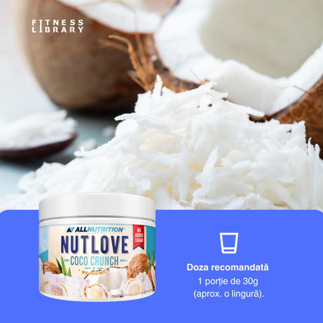 Cremă tartinabilă proteică NutLove Coco Crunch: Gust exotic de cocos și migdale, fără remuşcări.
